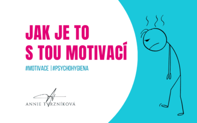 Jak je to s&nbsp;tou motivací?